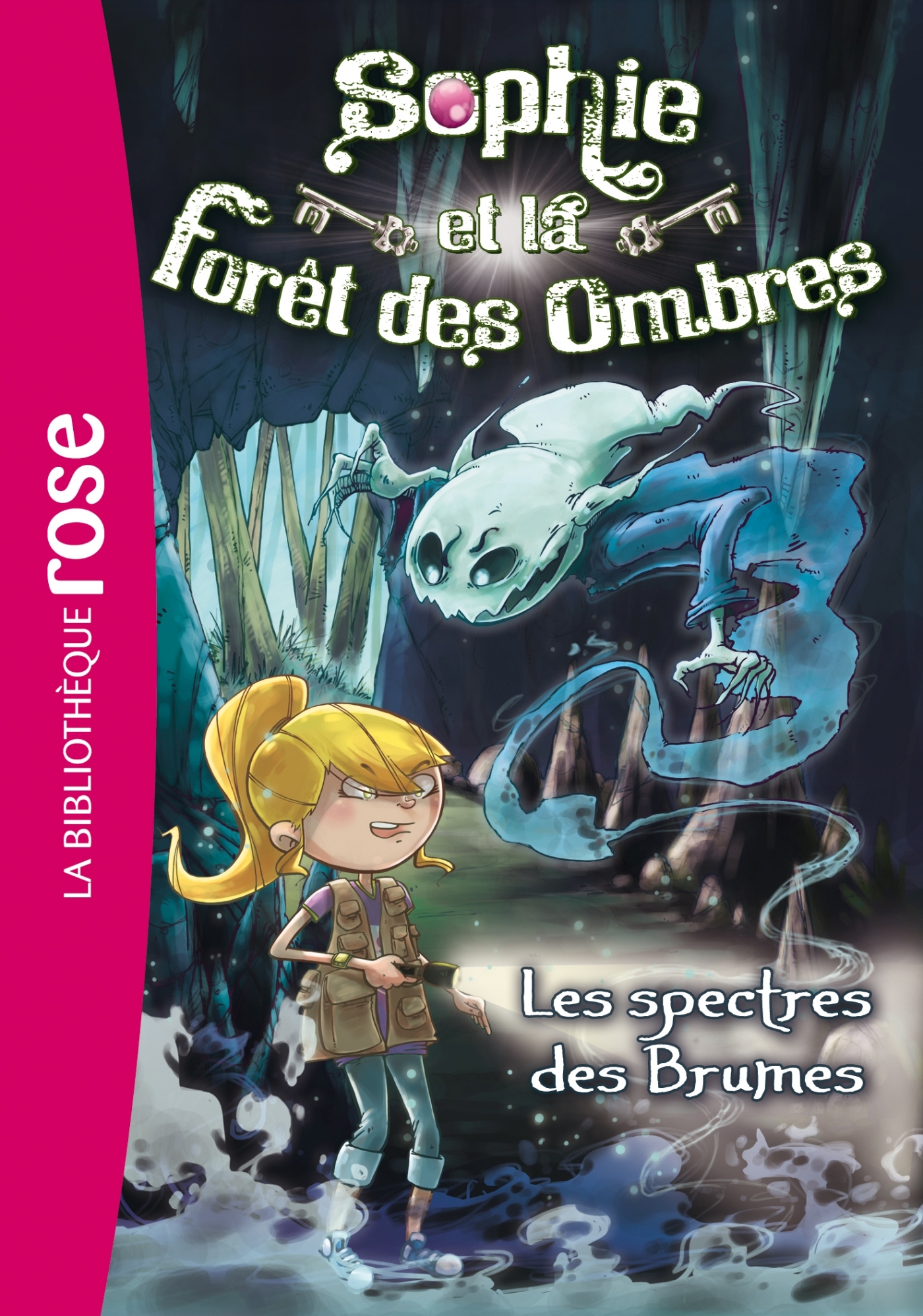 Sophie et la Forêt des Ombres 04 - Les spectres des Brumes