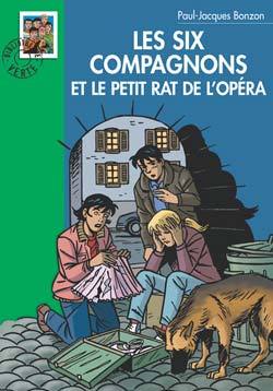 Les Six Compagnons 10 - Les Six Compagnons et le petit rat de l'Opéra