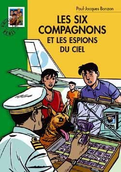 Les Six Compagnons 13 - Les Six Compagnons et les espions du ciel