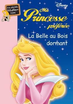 Ma Princesse Préférée 04 - La Belle au Bois dormant
