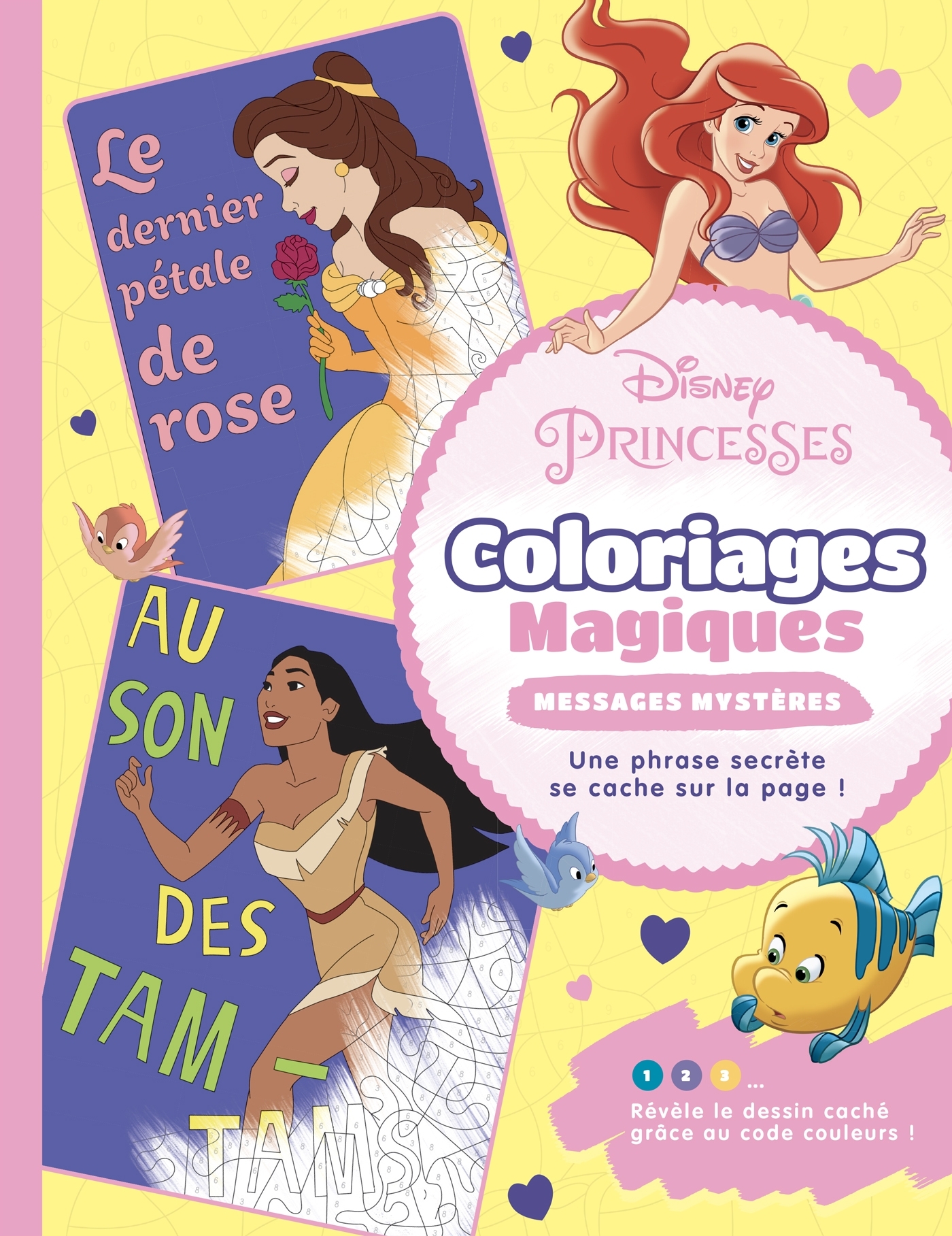 DISNEY PRINCESSES - Coloriages magiques - Messages Mystères