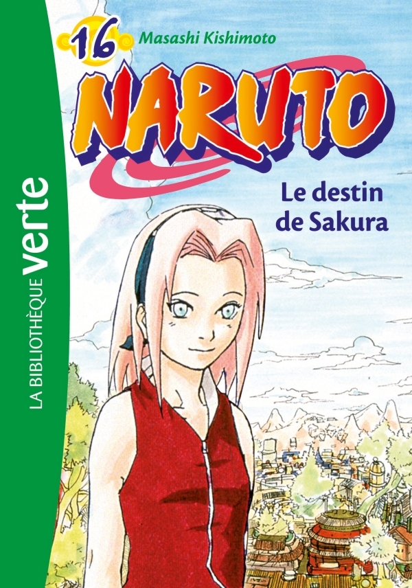 Naruto 16 - Le destin de Sakura