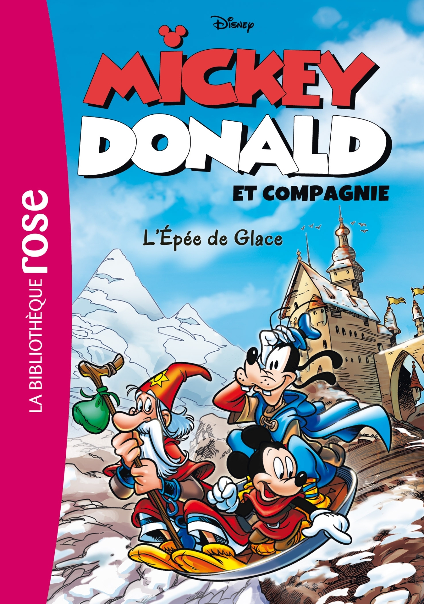 Mickey, Donald et Compagnie 04 - L'épée de glace