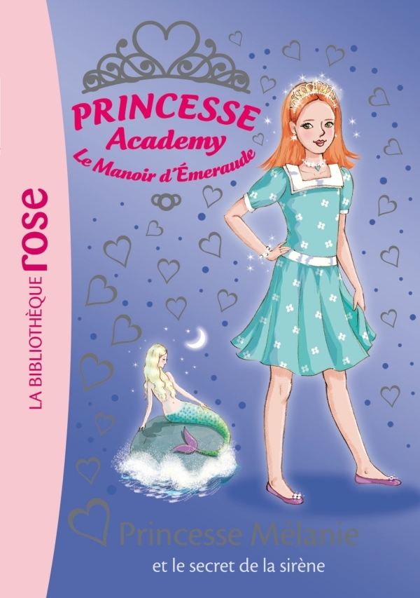 Princesse Academy 33 - Princesse Mélanie et le secret de la sirène