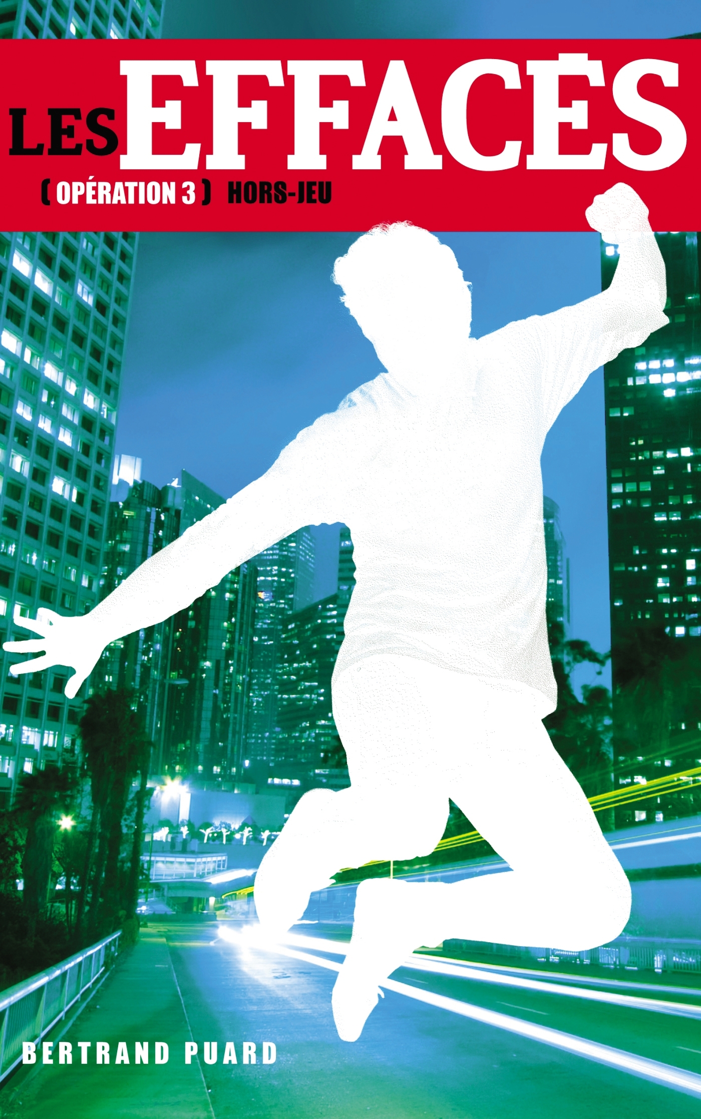 Les Effacés - Tome 3 - Hors-jeu