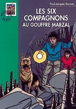 Les Six Compagnons 08 - Les Six Compagnons au Gouffre Marzal