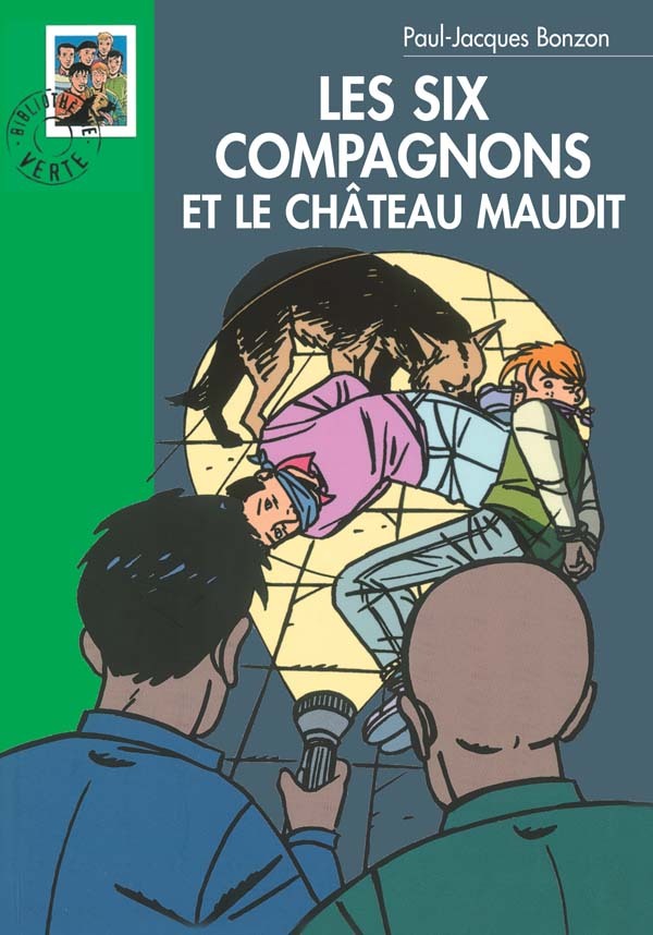 Les Six compagnons 09 - Les Six Compagnons et le château maudit