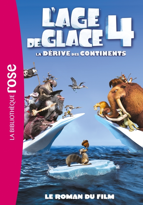 L'Âge de Glace 4 : le roman du film