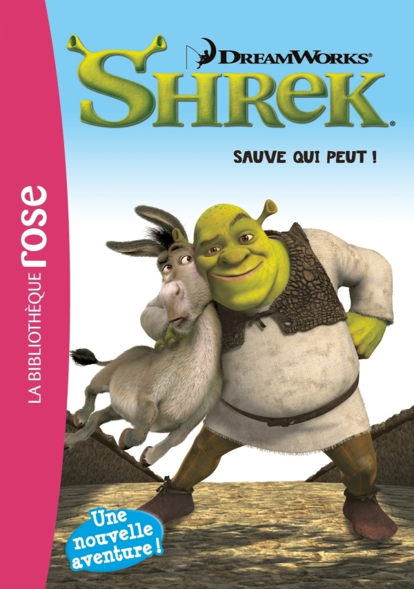 Bibliothèque DreamWorks 03 - Shrek 1 - Sauve qui peut !