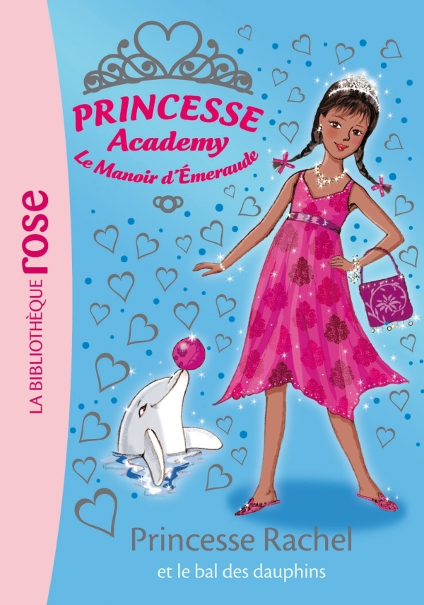 Princesse Academy 34 - Princesse Rachel et le bal des dauphins