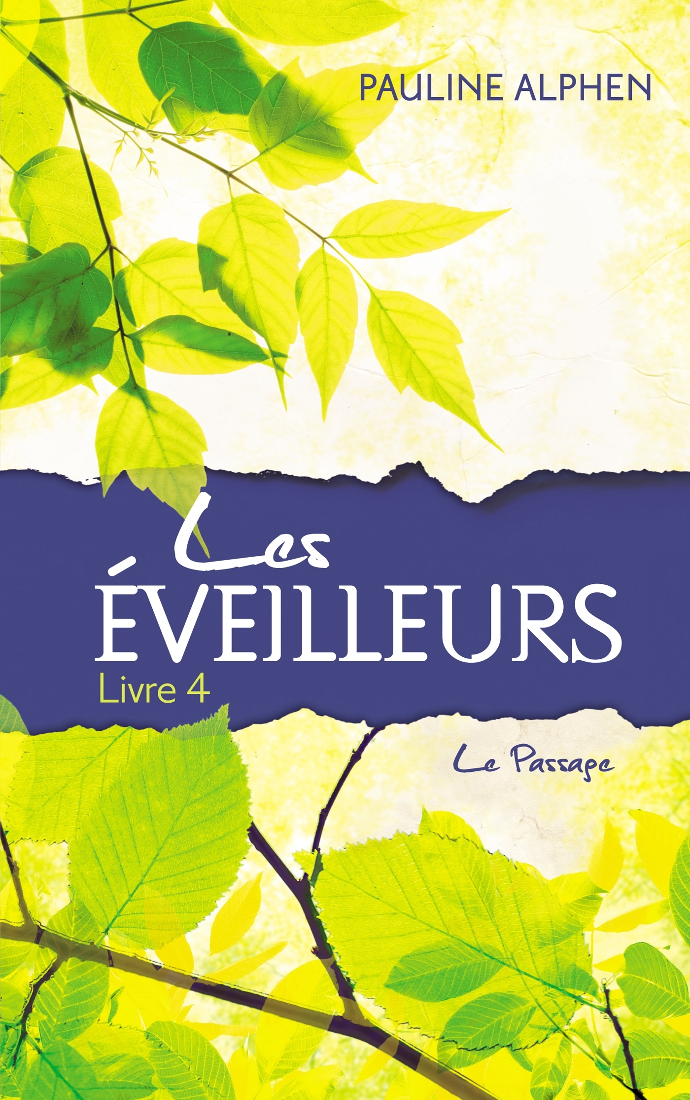 Les Eveilleurs - Tome 4 - Le Passage