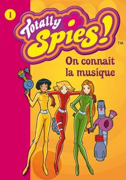 Totally Spies 01 - On connaît la musique