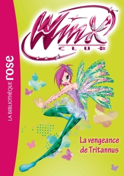 Winx Club 55 - La vengeance de Tritannus