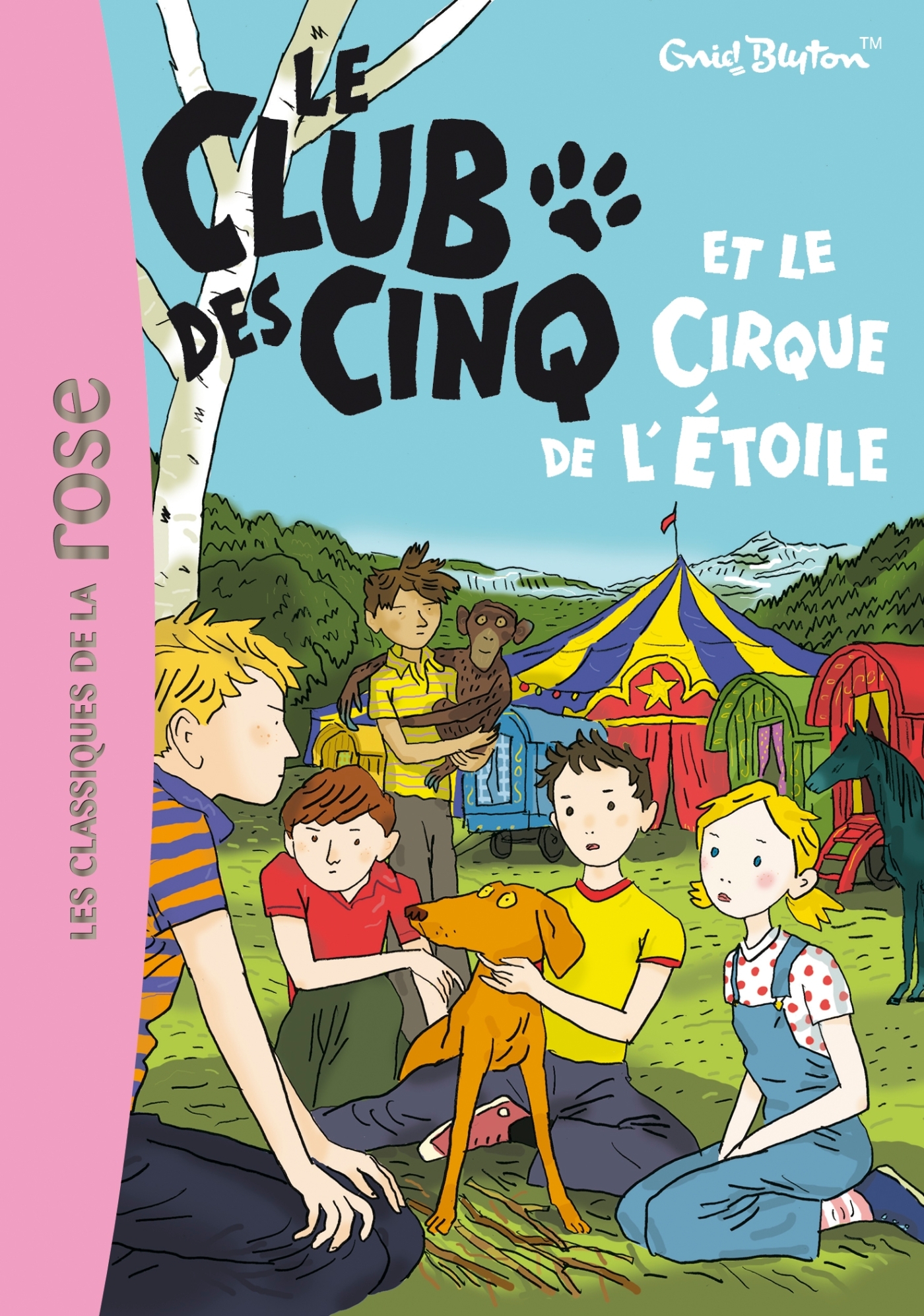 Le Club des Cinq 06 - Le Club des Cinq et le cirque de l'Étoile