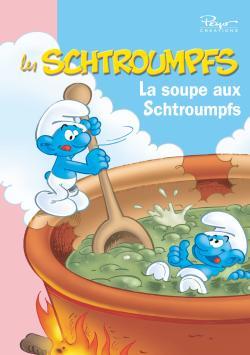 Les Schtroumpfs 04 - La soupe aux Schtroumpfs