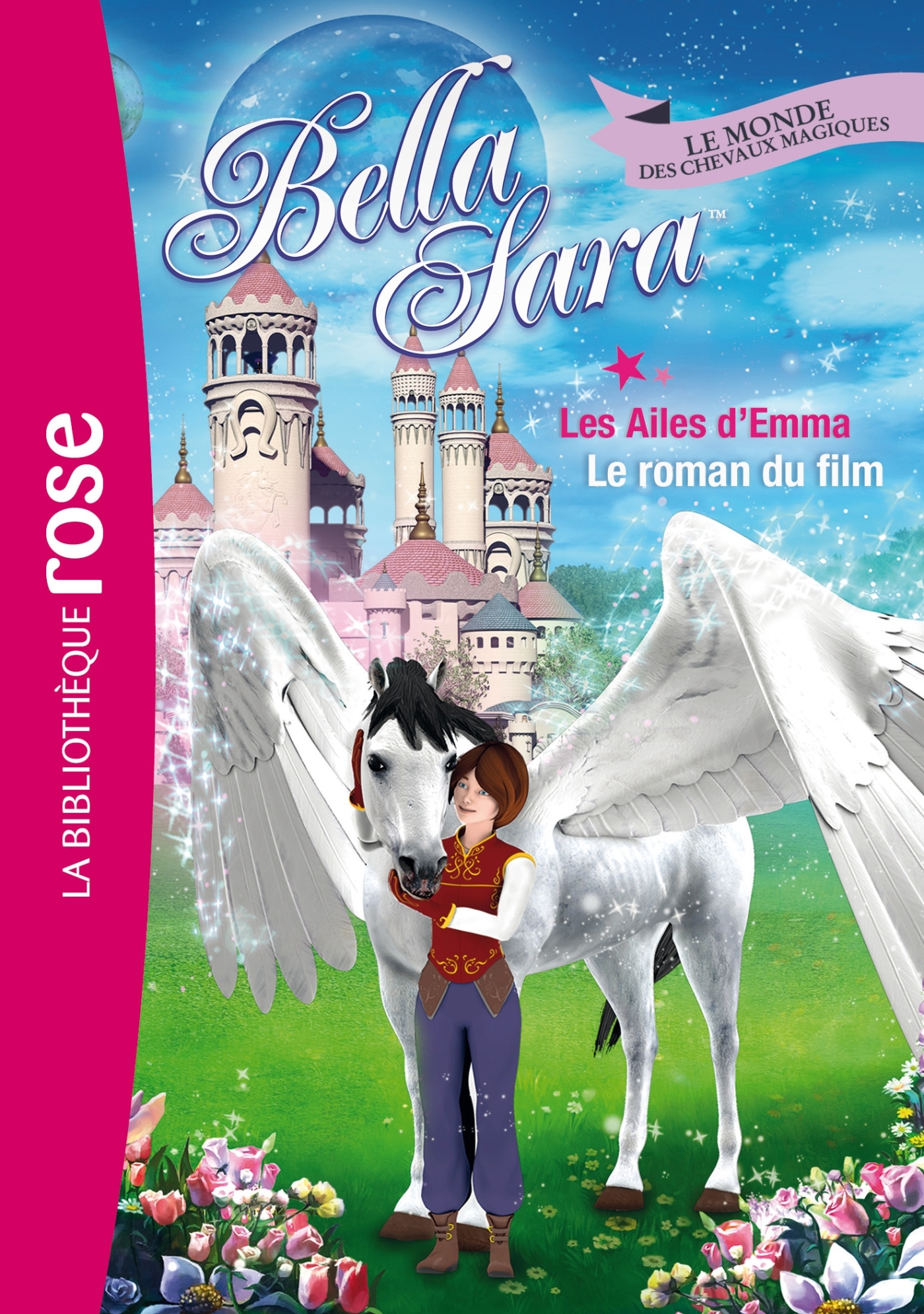 Bella Sara 14 - Les Ailes d'Emma - Le roman du film
