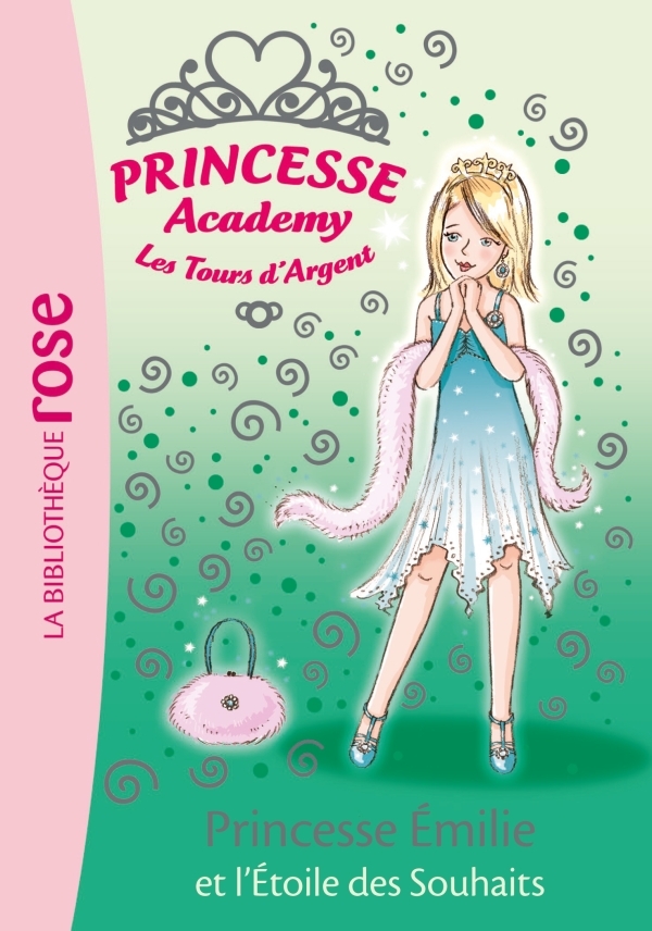 Princesse Academy 12 - Princesse Émilie et l'Étoile des Souhaits