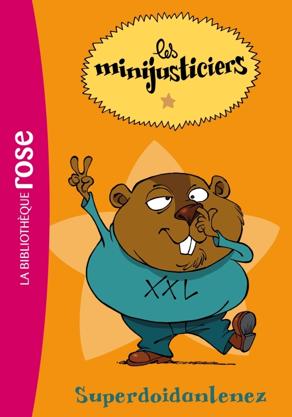 Les Minijusticiers 02 - Superdoidanlenez