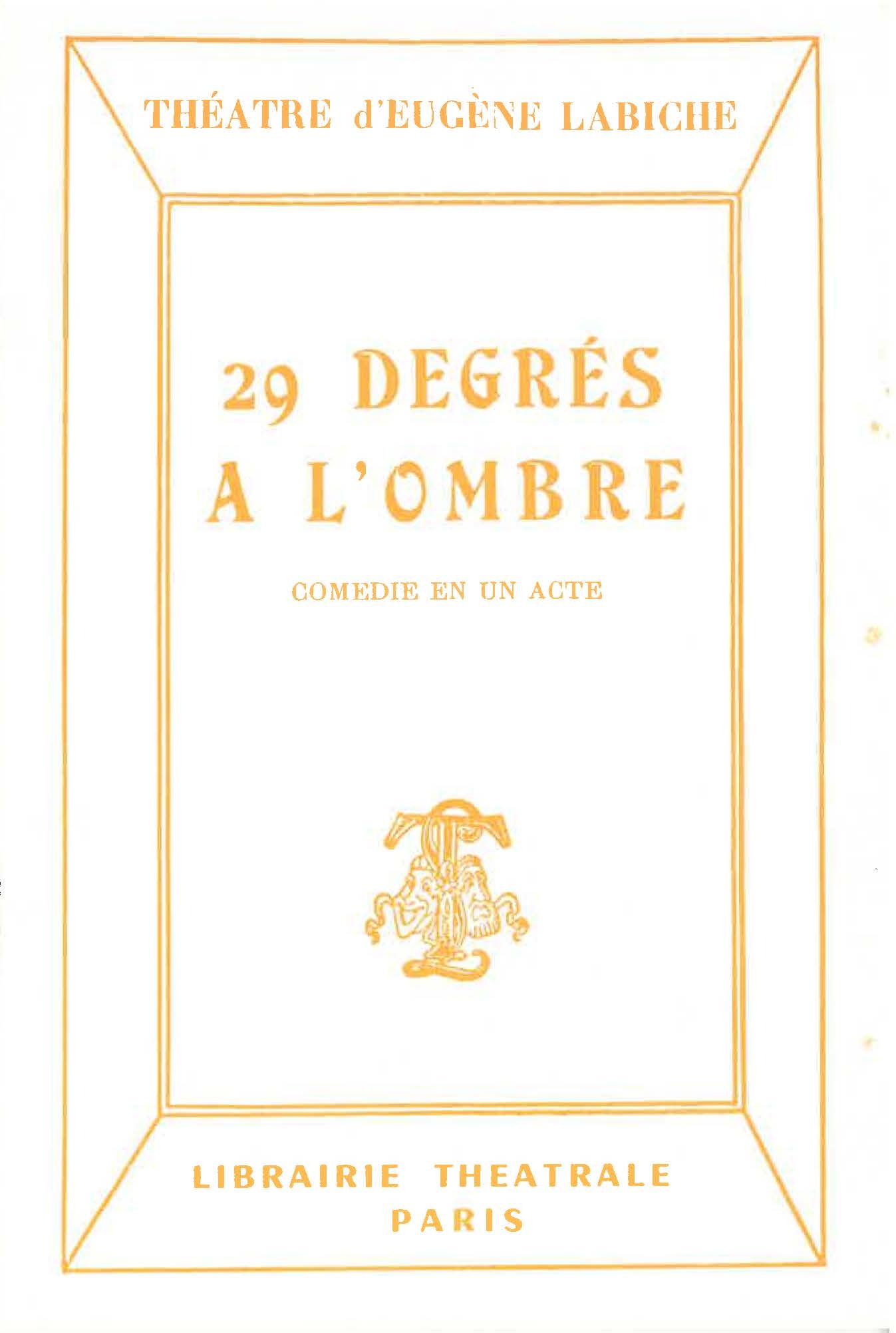 29 degrés à l'ombre