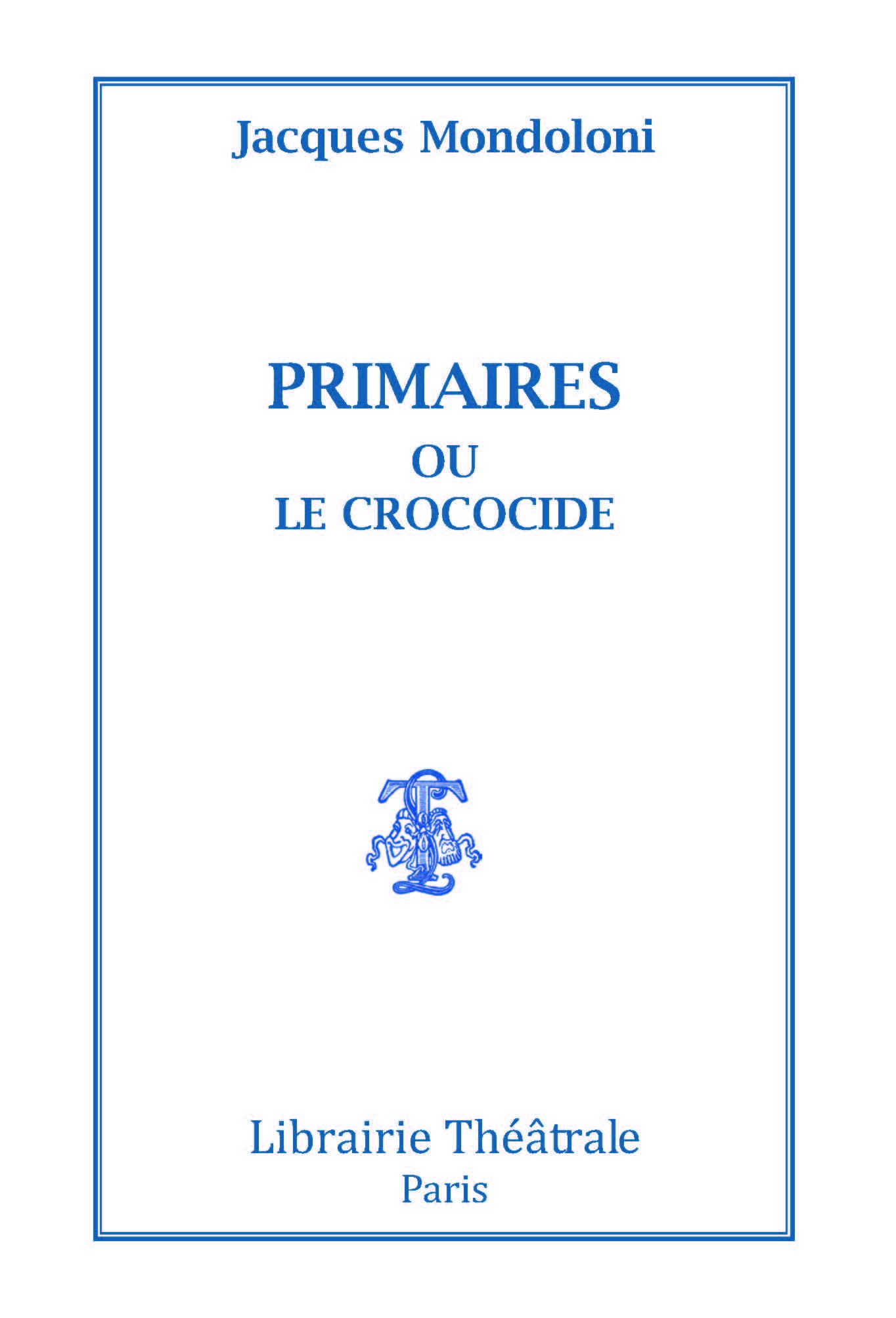 Primaires ou le Crococide