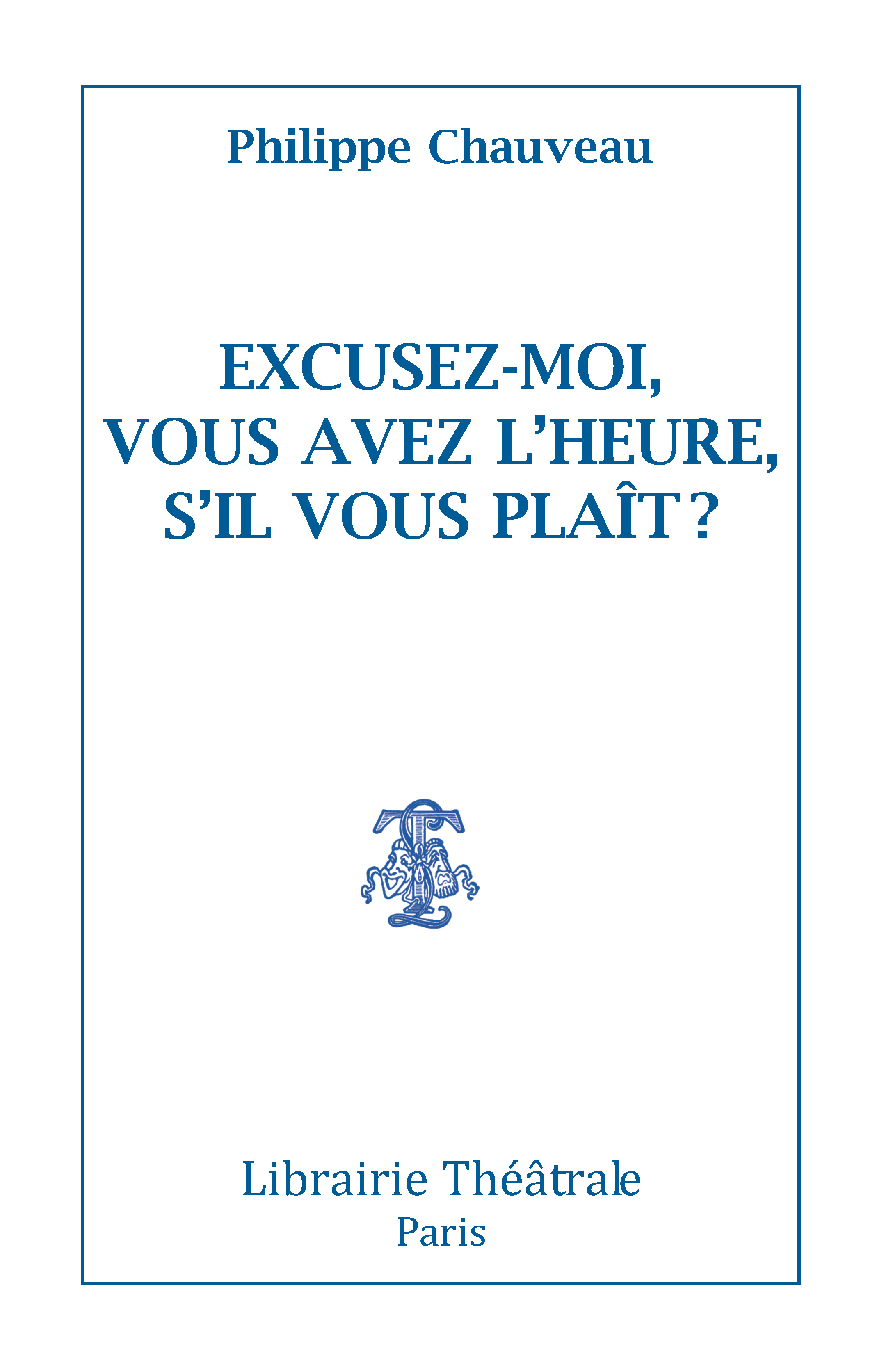 Excusez-moi ? Vous avez l'heure s'il vous plait ?
