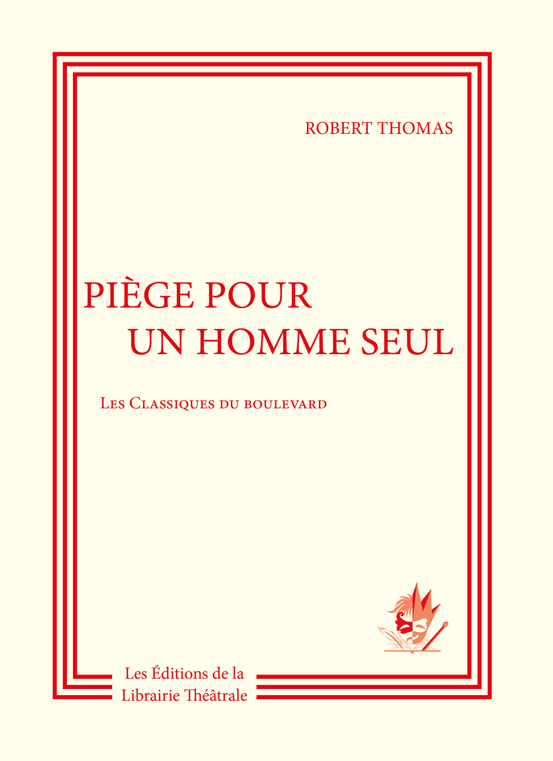 Piège pour un homme seul