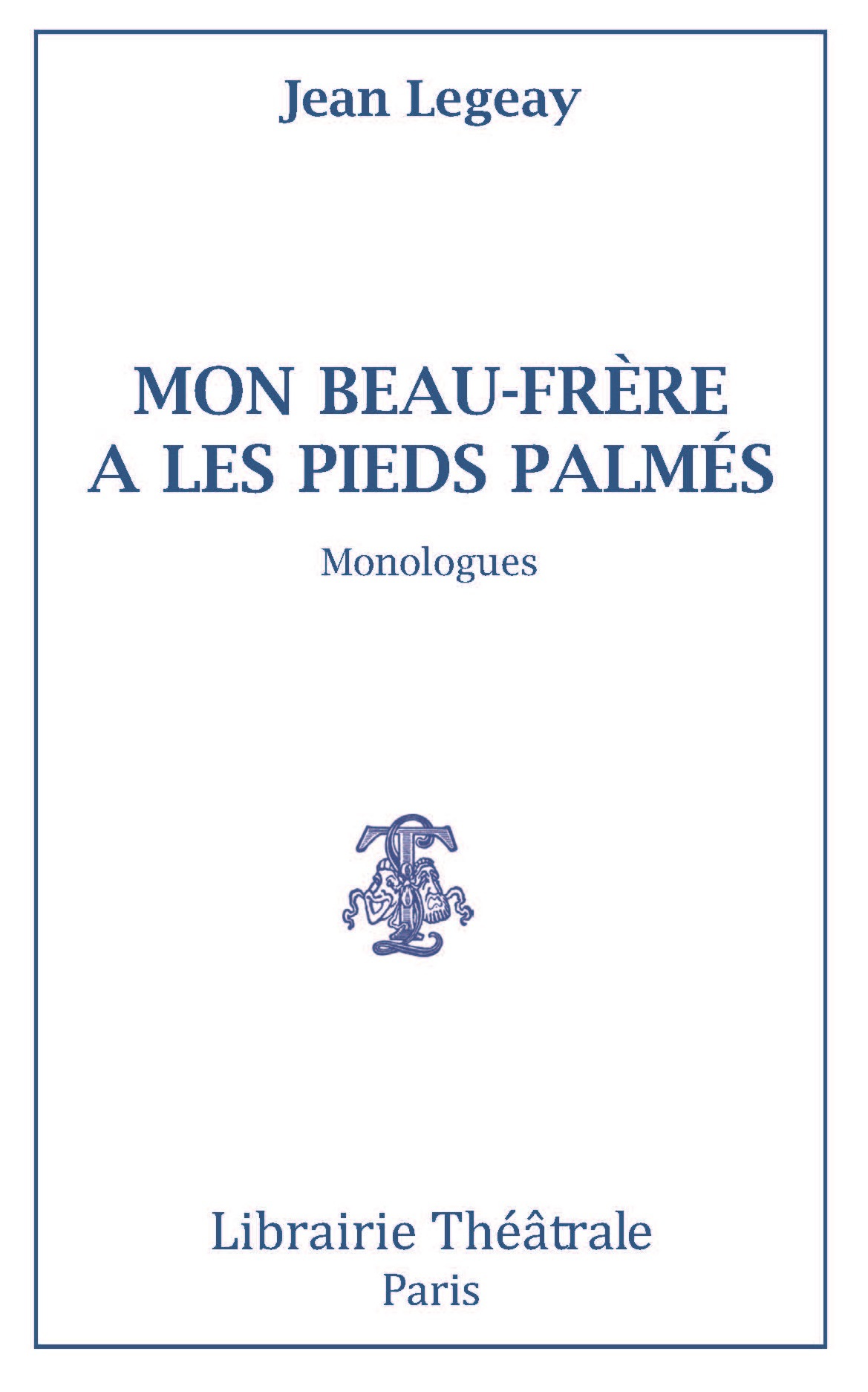 Mon beau-frère a les pieds palmés