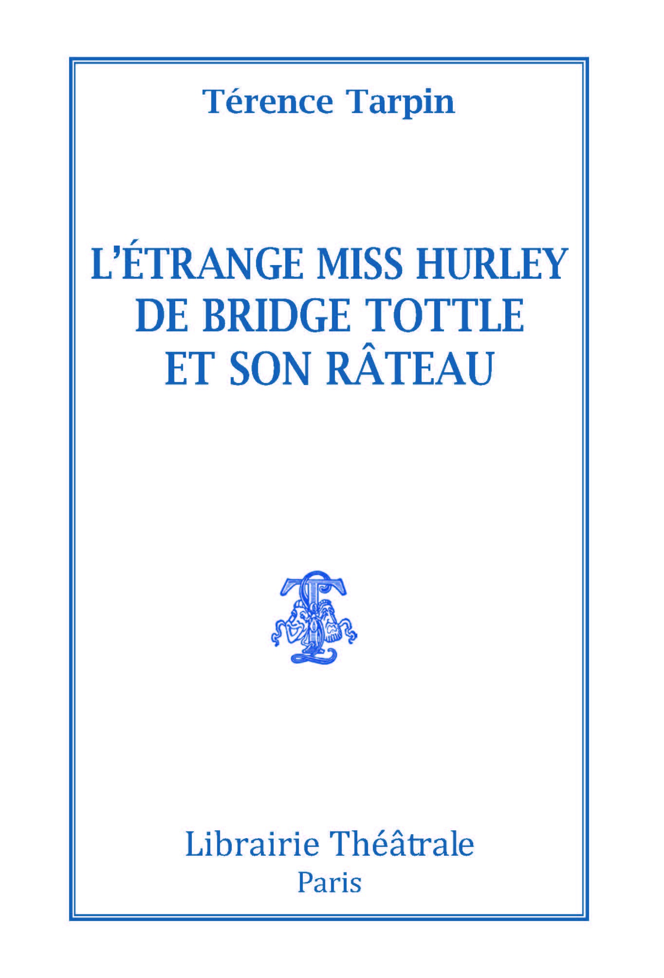 L'Etrange miss Hurley de Bridge Tottle et son rateau