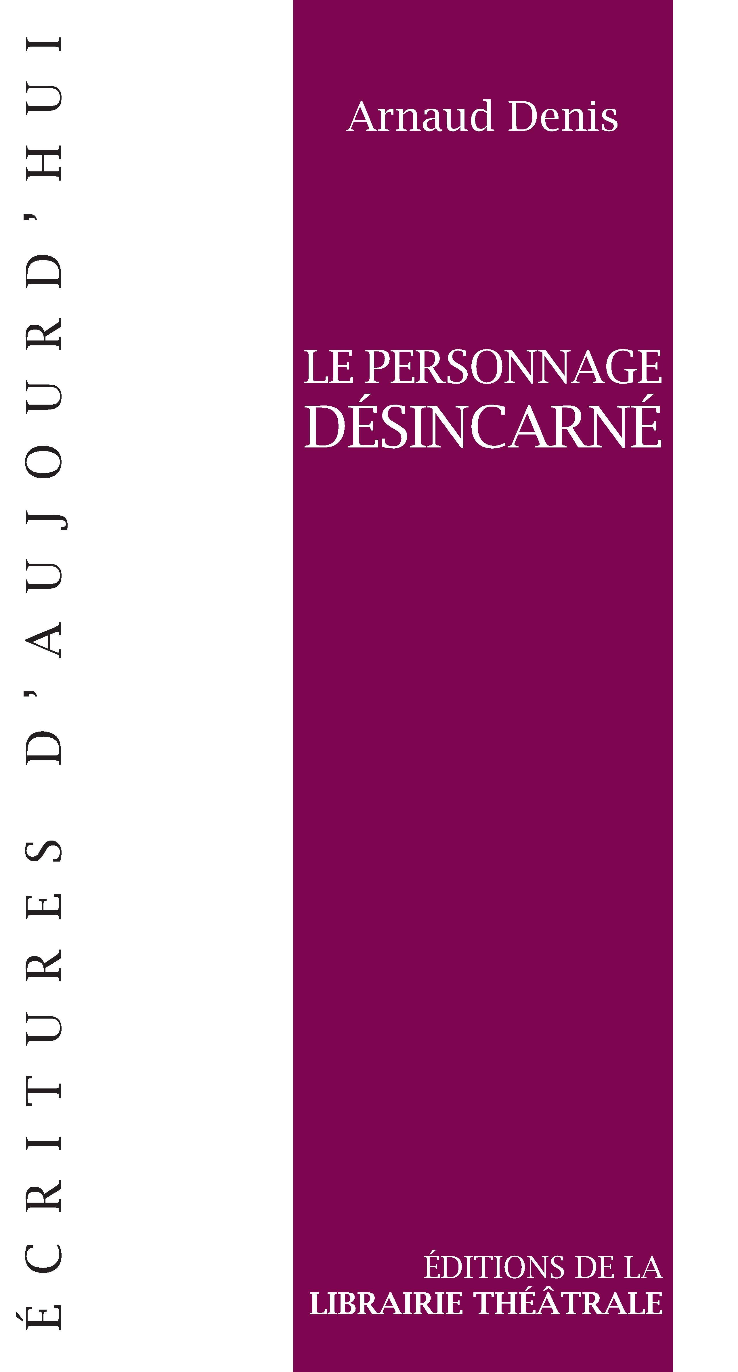 Le Personnage désincarné