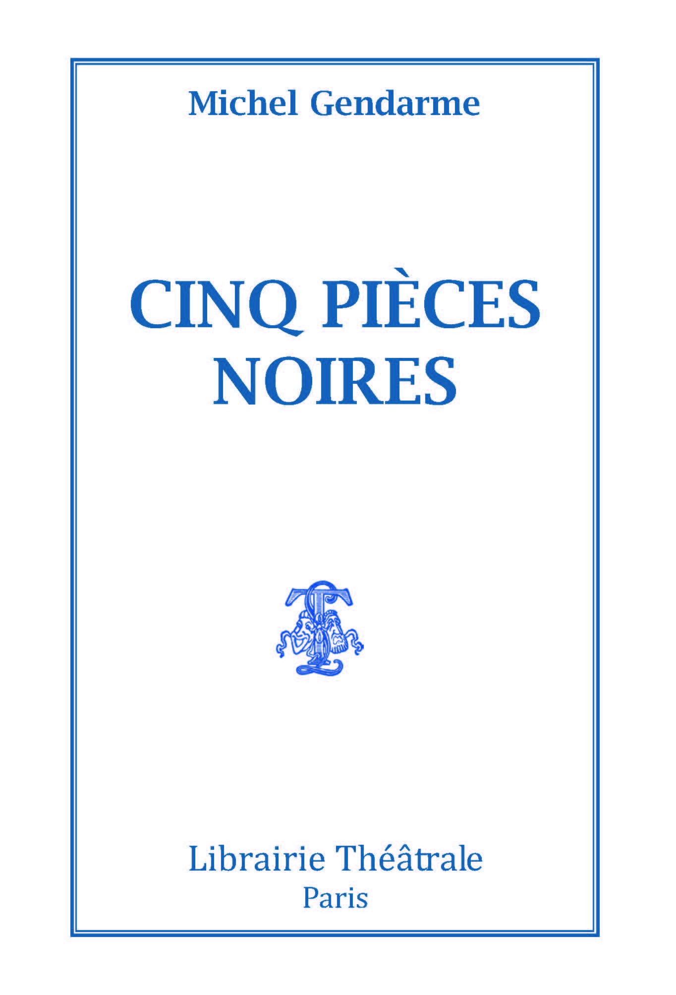 Cinq Pièces noires