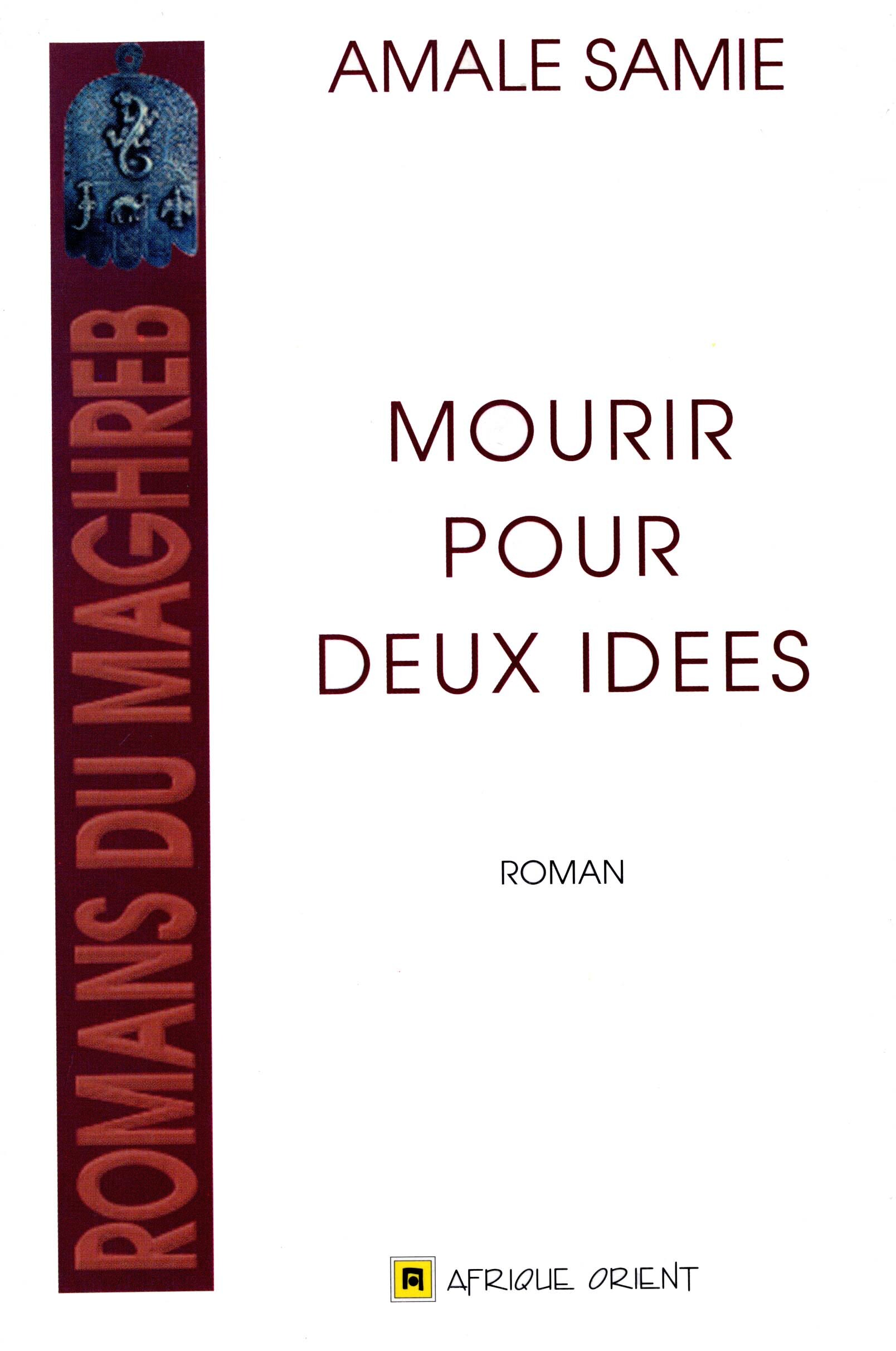 MOURIR POUR DEUX IDEES