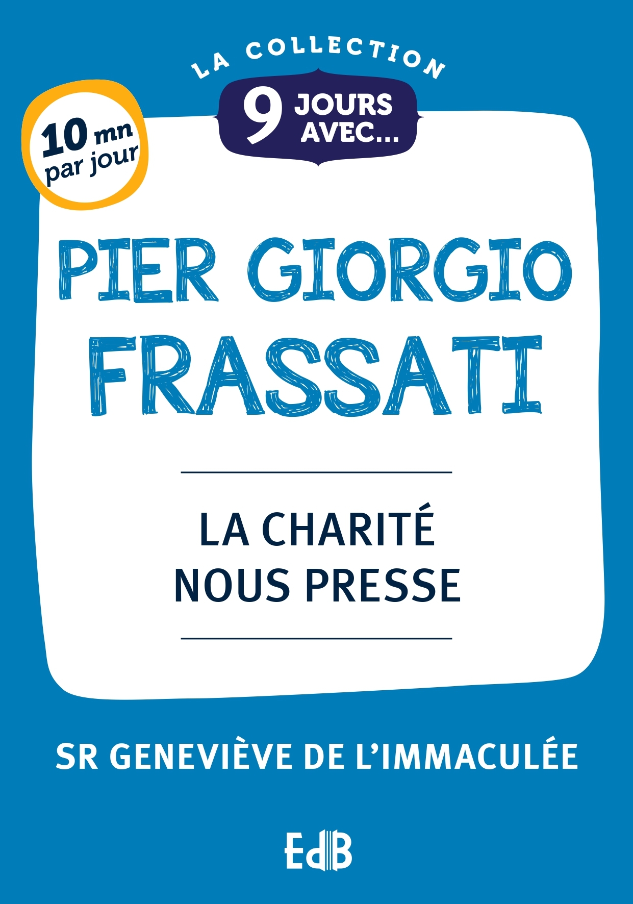 9 jours avec Pier Giorgio Frassati