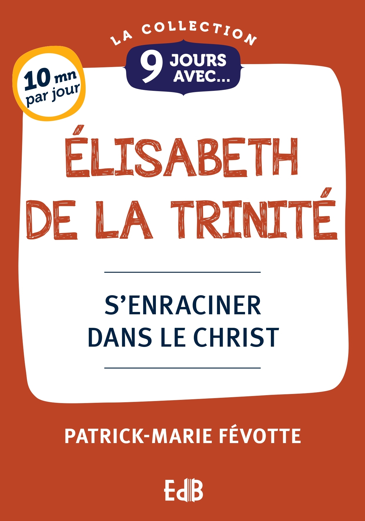 9 JOURS AVEC ELISABETH DE LA TRINITE
