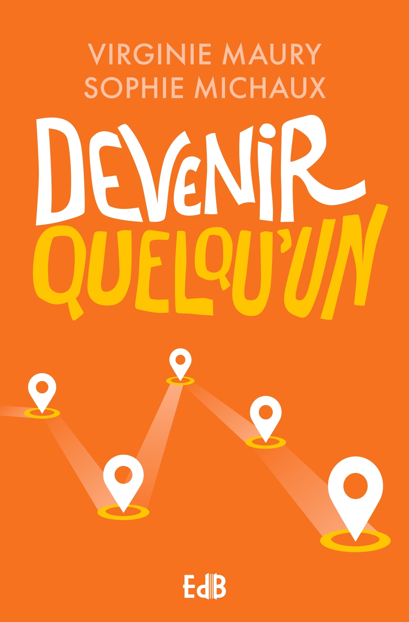 DEVENIR QUELQU'UN