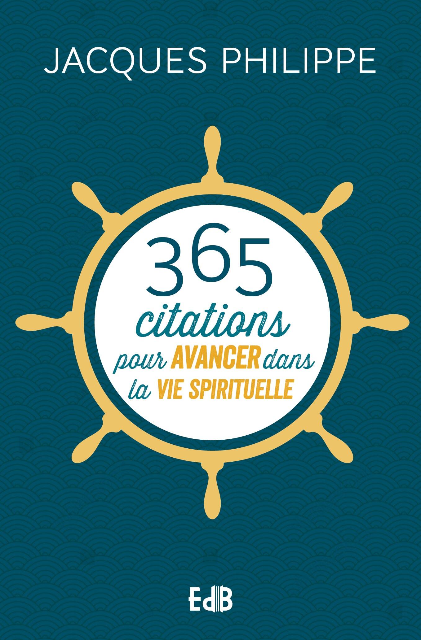 365 citations pour avancer dans la vie spirituelle