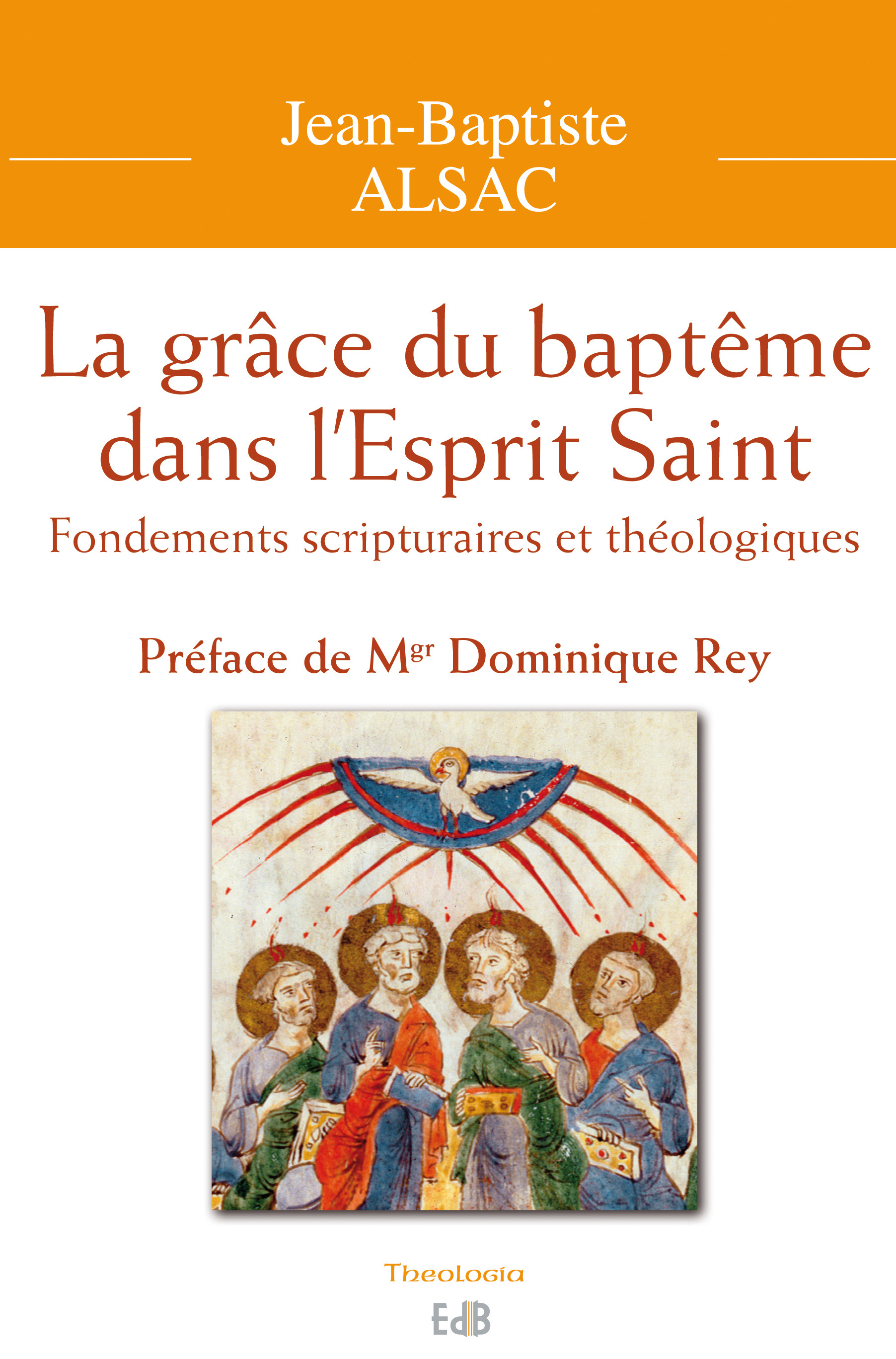 La grâce du baptême dans l’Esprit Saint