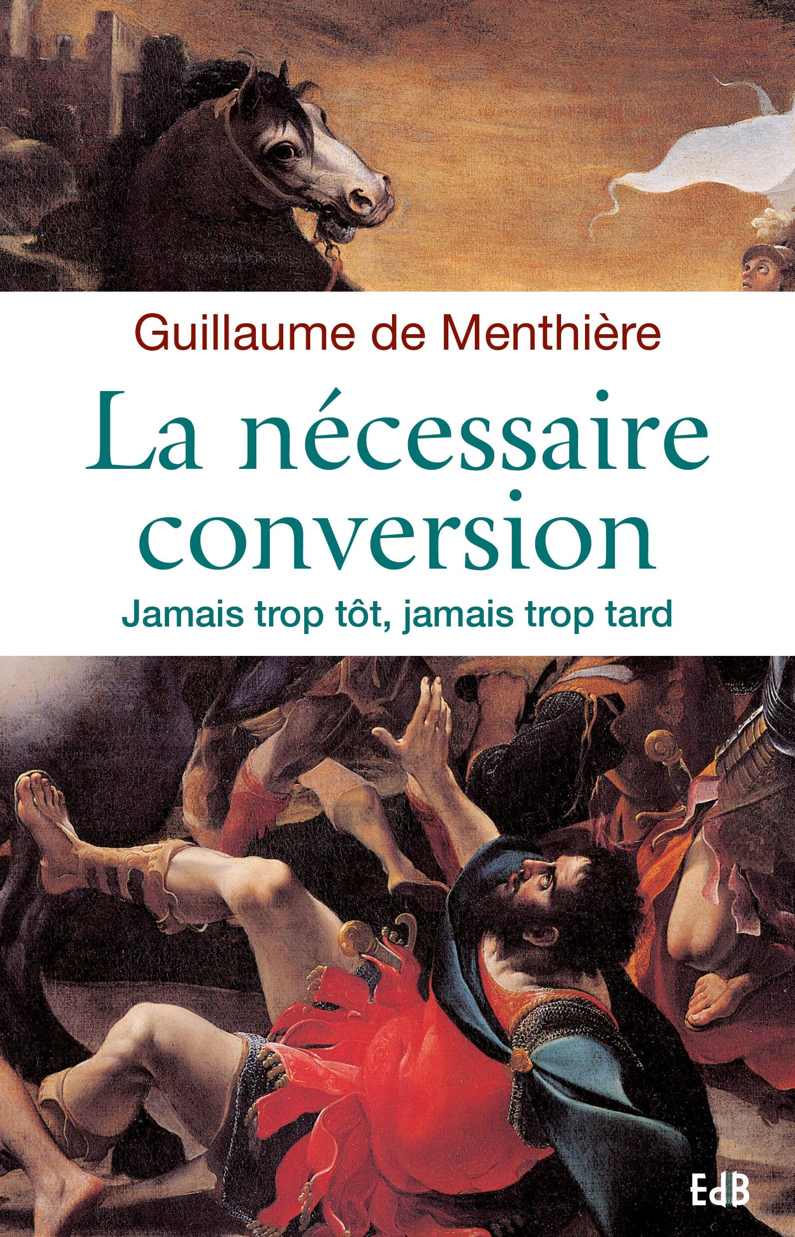 La nécessaire conversion - jamais trop tôt, jamais trop tard