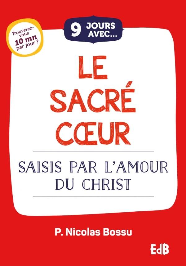9 jours avec... Le Sacré Coeur