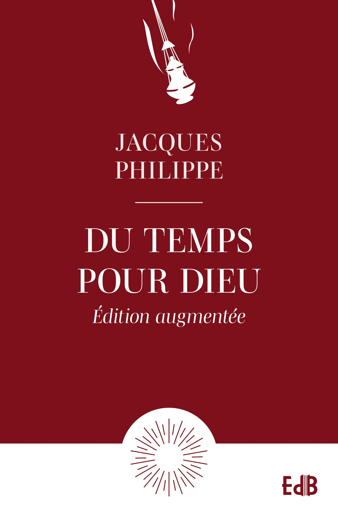 Du temps pour Dieu - guide pour la vie d'oraison