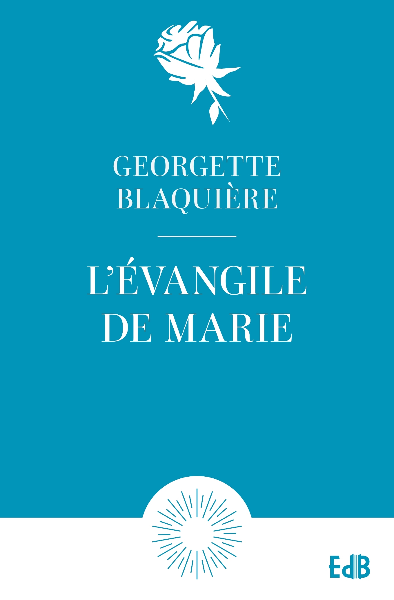L'EVANGILE DE MARIE