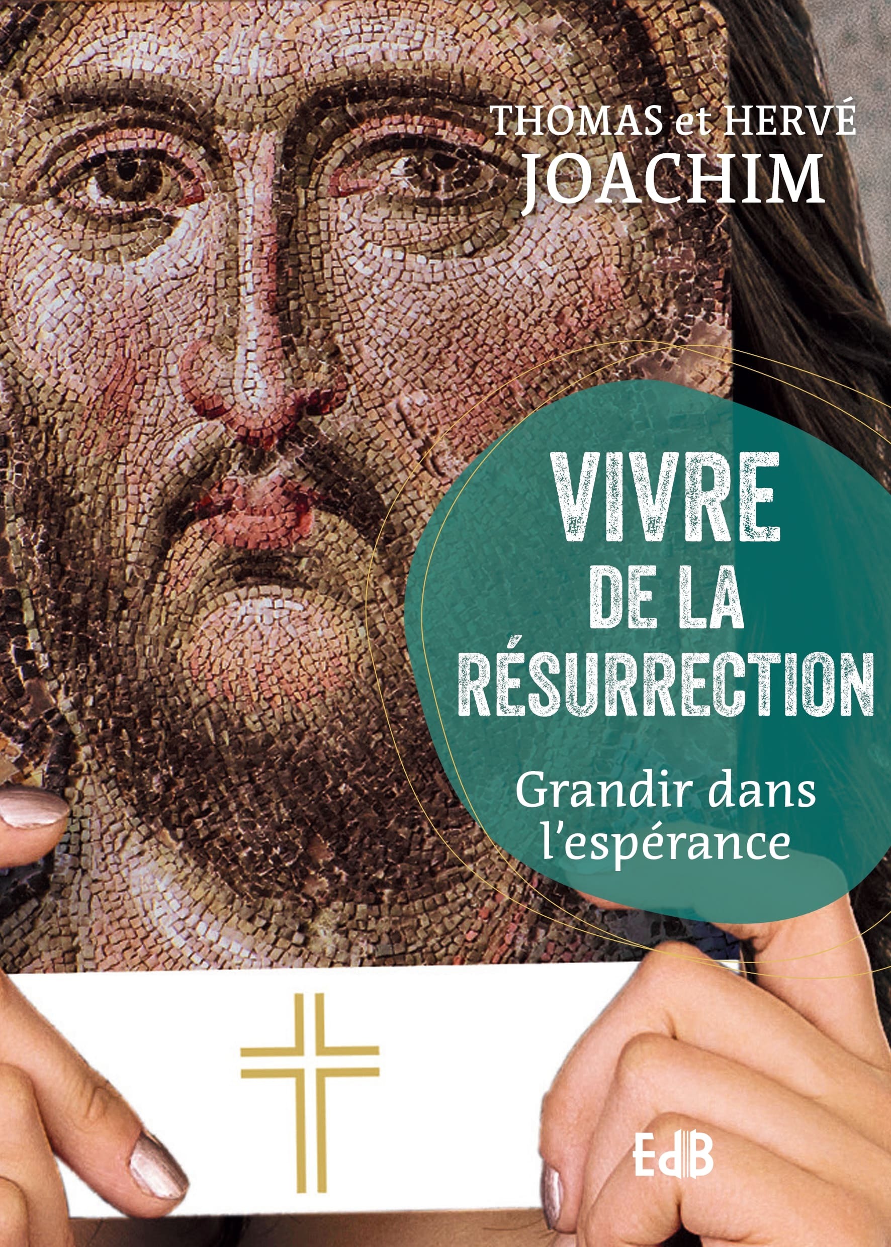 Vivre de la résurrection - grandir dans l'espérance