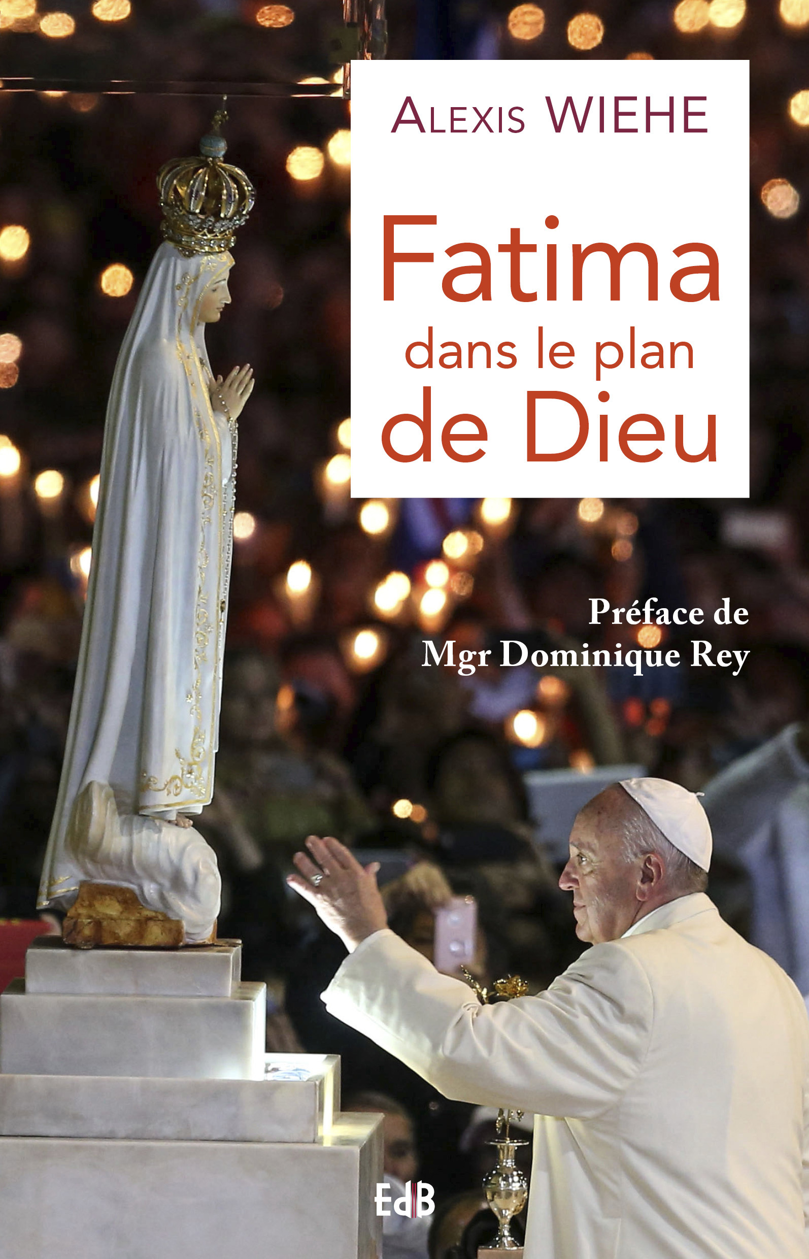 Fatima dans le plan de Dieu