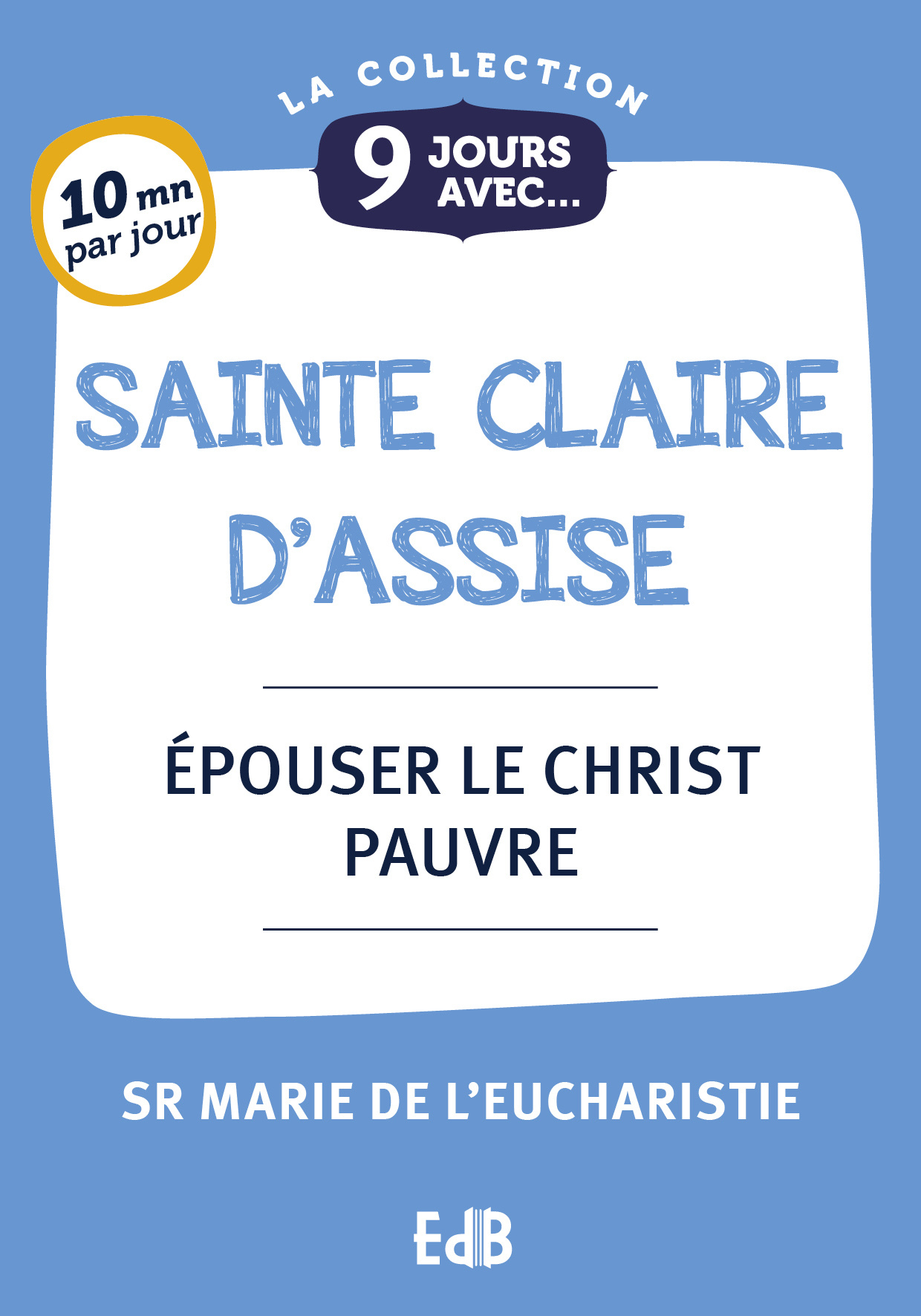 9 jours avec sainte Claire d’Assise