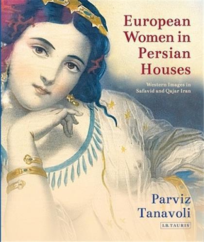 European Women in Persian Houses /anglais