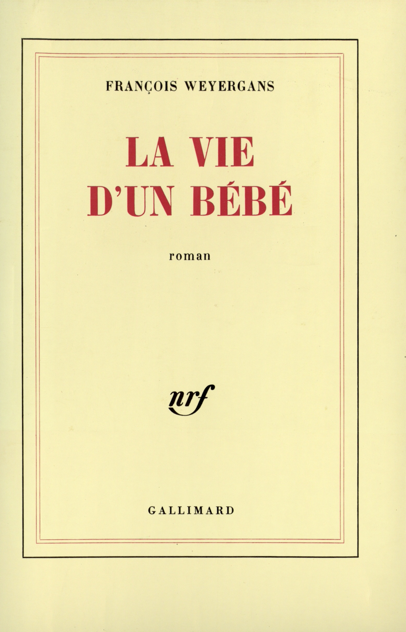 La vie d'un bébé
