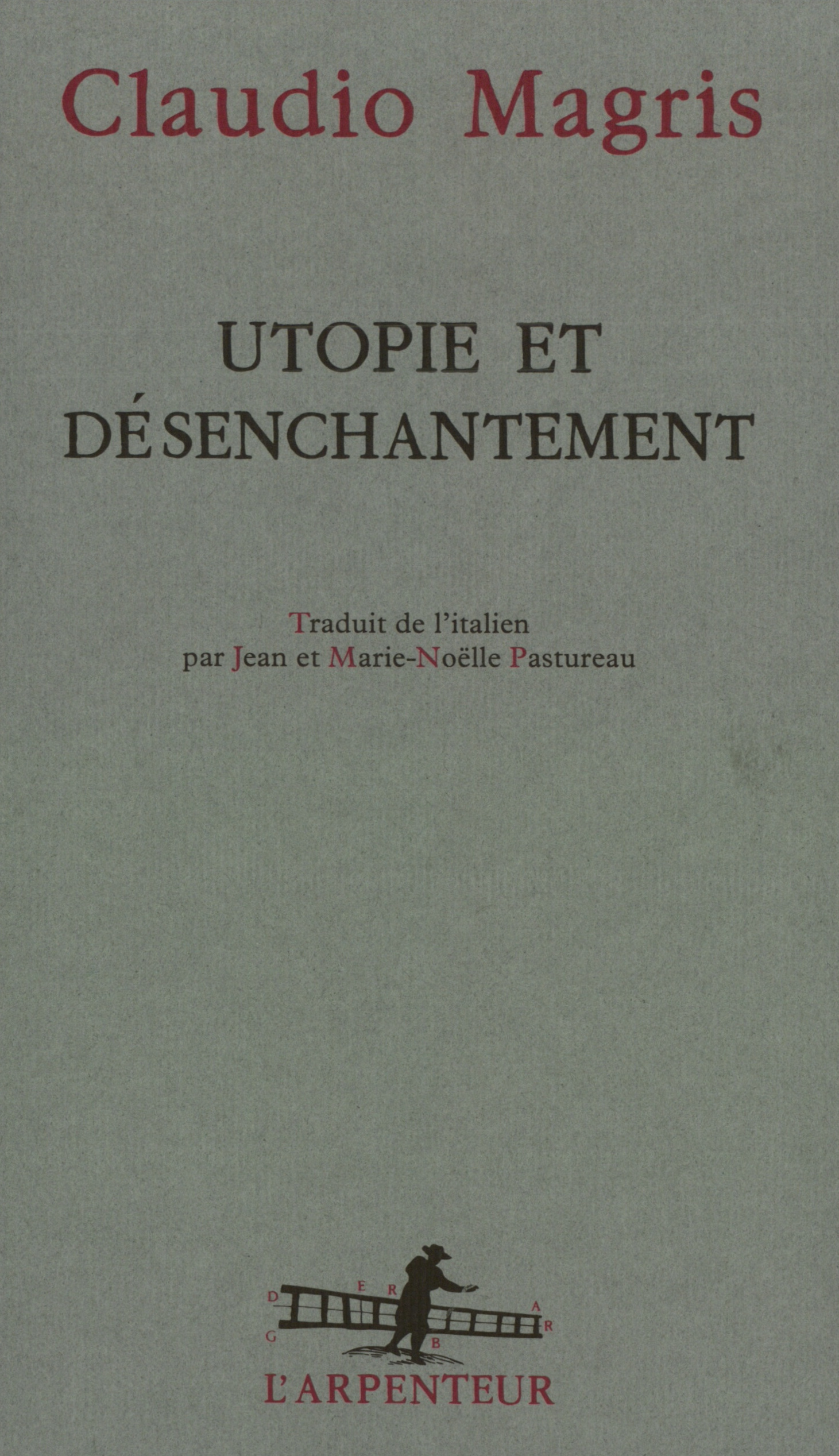 UTOPIE ET DESENCHANTEMENT
