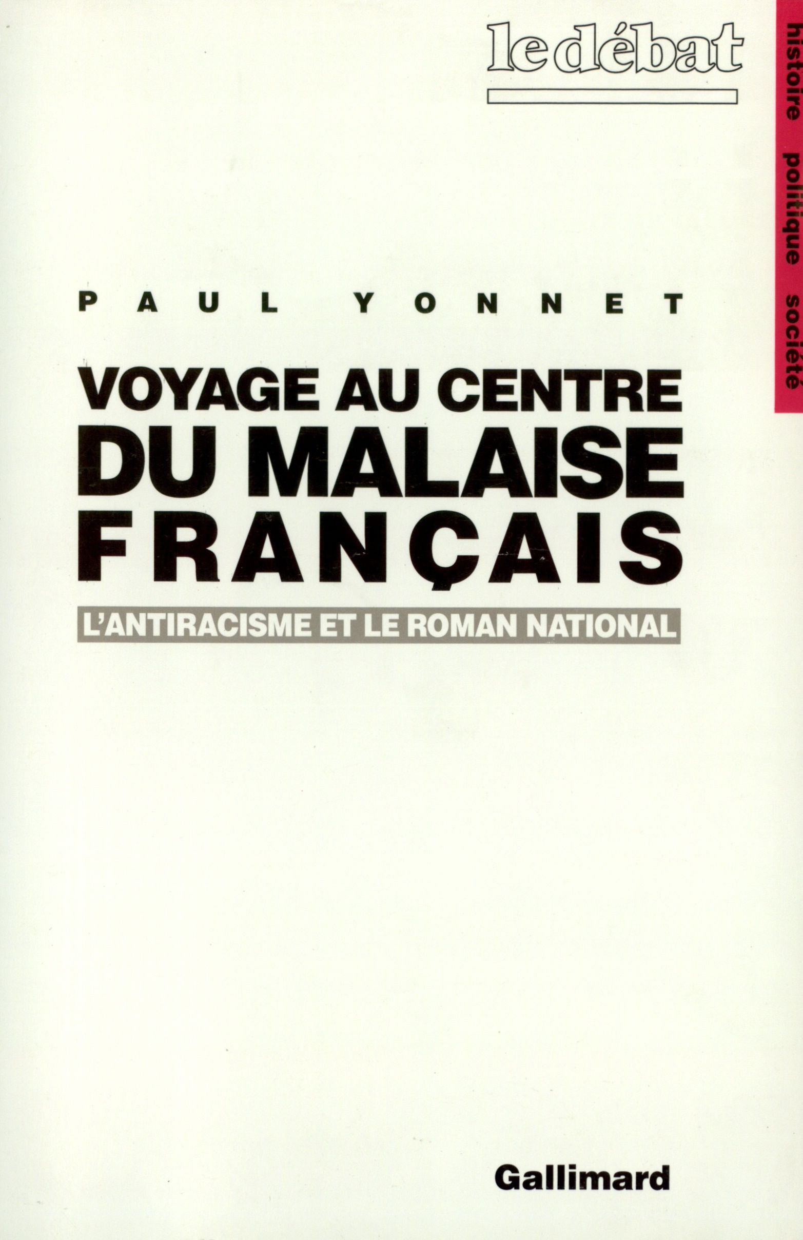 Voyage au centre du malaise français