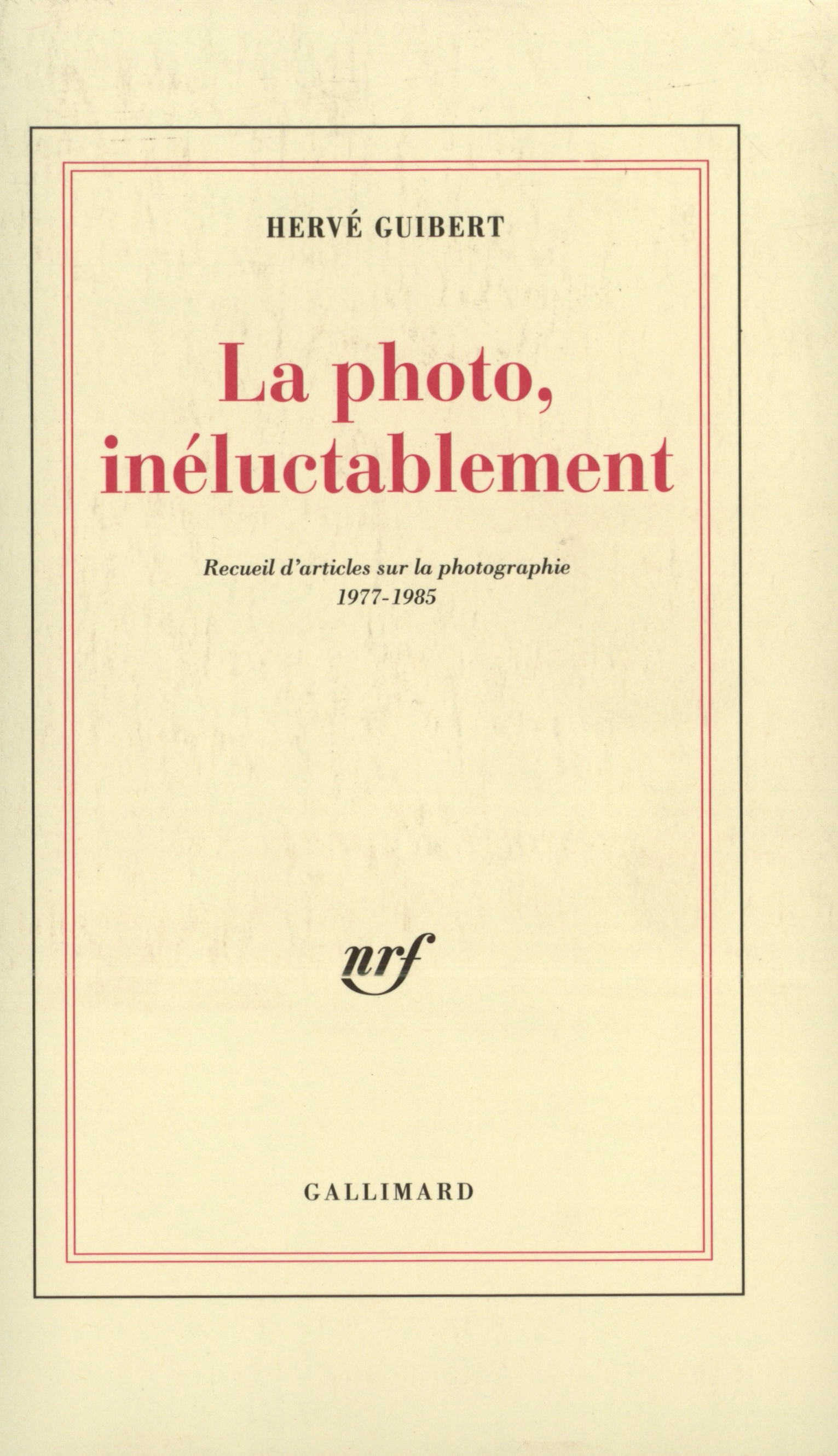 La Photo, inéluctablement