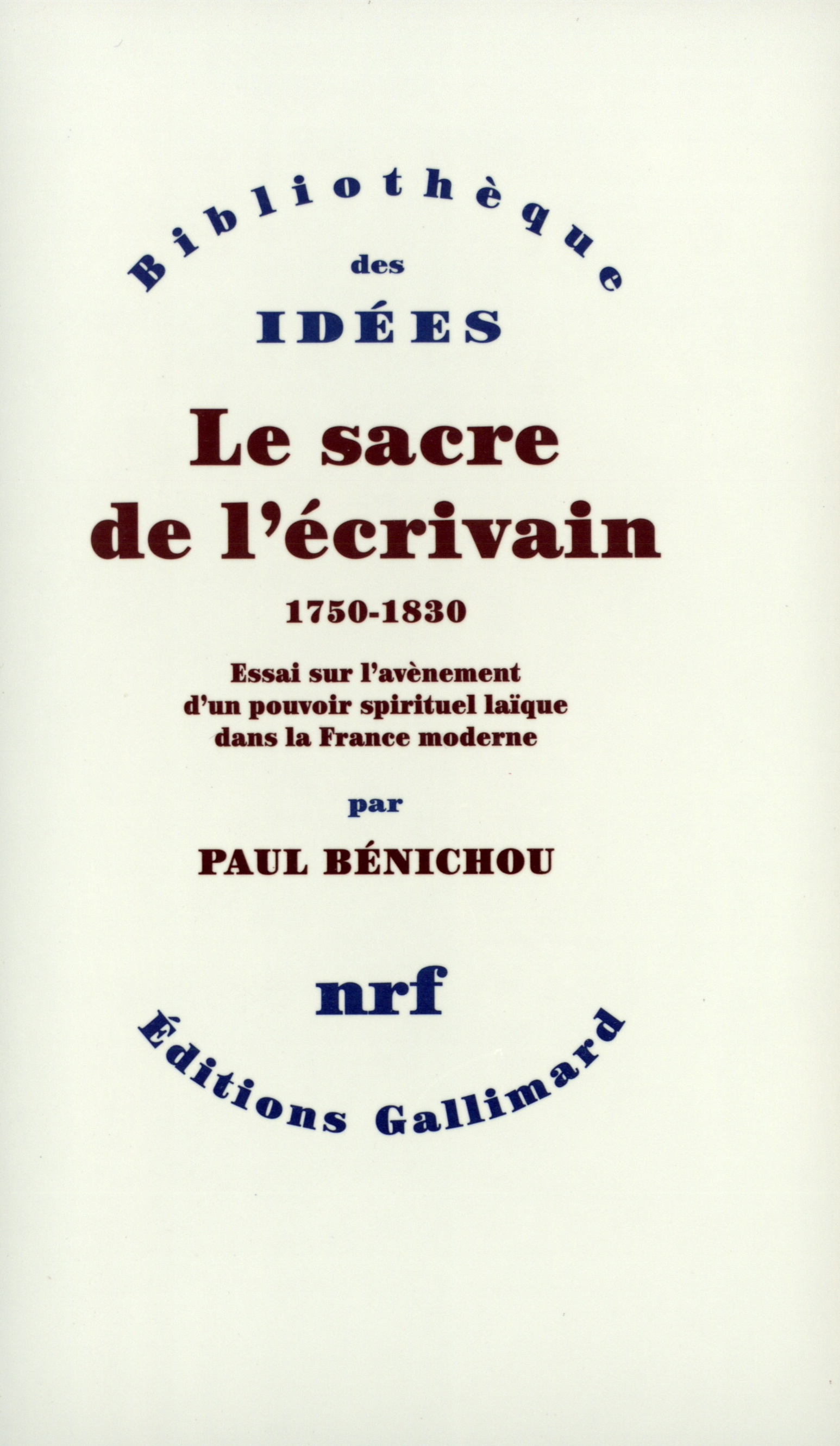 Le Sacre de l'écrivain (1750-1830)