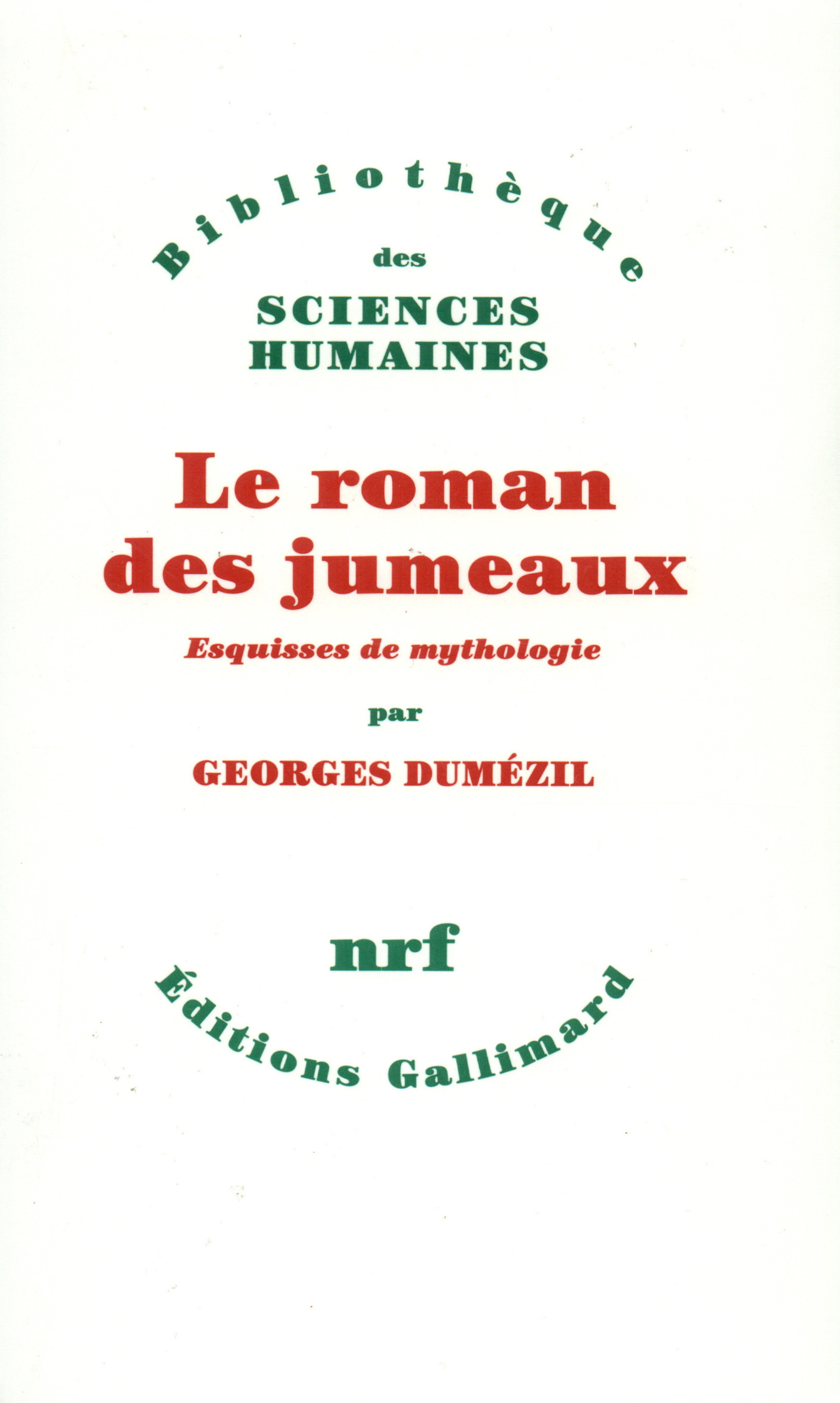 Le roman des jumeaux et autres essais